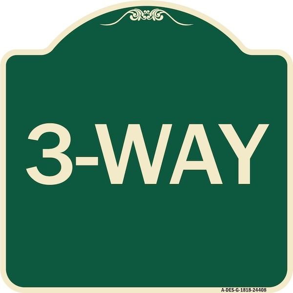 Signmission Designer Series Sign-3-Way, Green & Tan Heavy-Gauge Aluminum Sign, 18" x 18", G-1818-24408 A-DES-G-1818-24408 - main